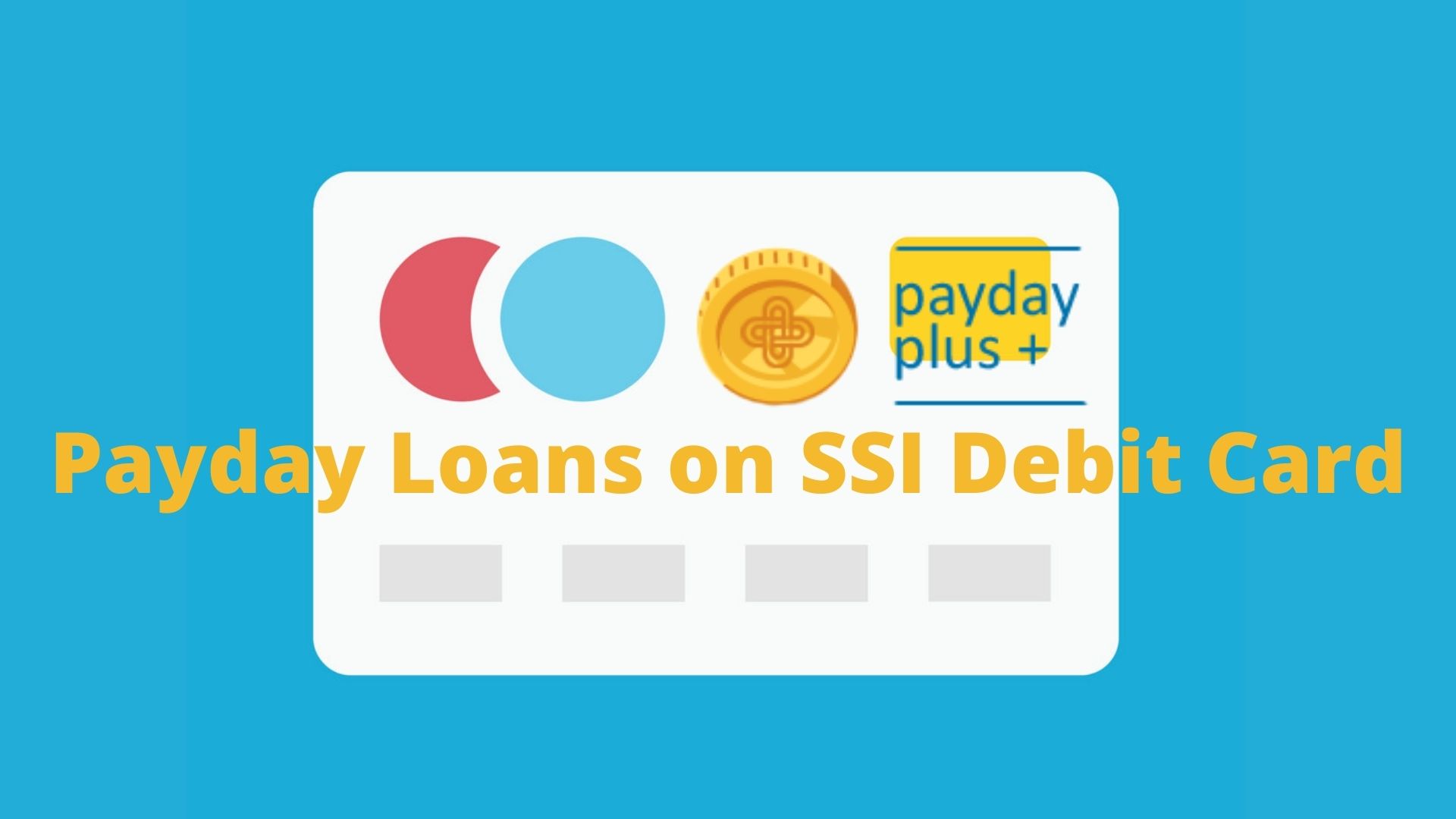 Payday loans with SSI debit card