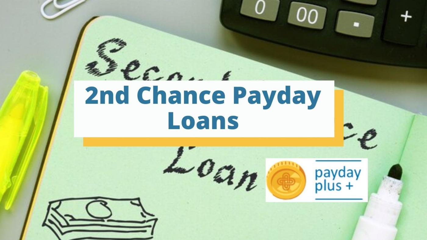 2nd Chance Payday Loans