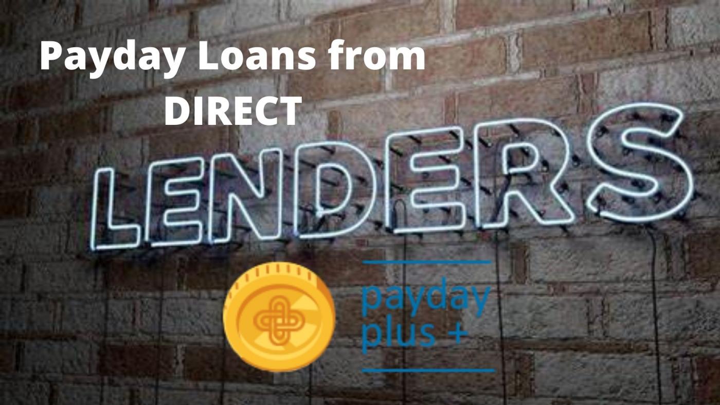 Payday Loan Direct Lenders | Payday Plus