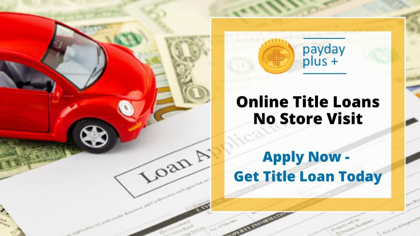 Online Title Loan No Store Visit