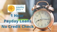 1 Hour Payday Loans No credit check