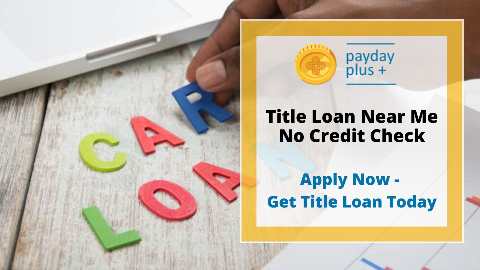 Title Loan Near Me No Credit Check
